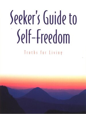 cover image of Seeker's Guide to Self-Freedom: Truths for Living
